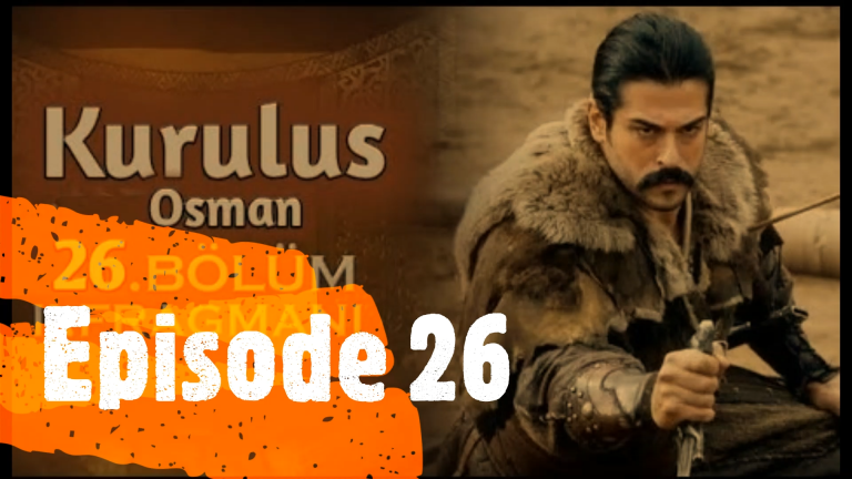 Kurulus Osman Episode 26 English and Urdu Subtitles